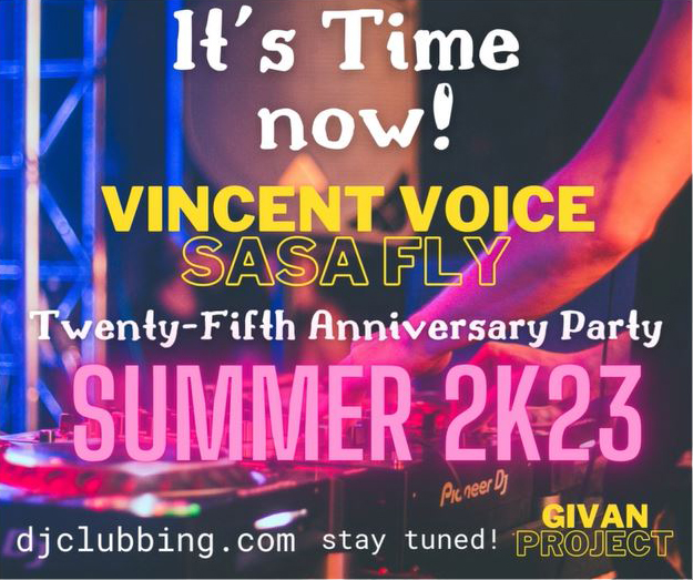 25th Anniversary Party Vincent Voice & Sasa Fly